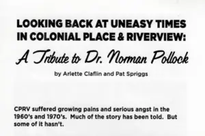 Looking Back at Uneasy Times in Colonial Place & Riverview - A Tribute to Dr. Norman Pollock by Arlette Claflin and Pat Spriggs